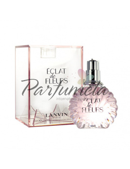 Lanvin Eclat de Fleurs, Parfumovaná voda 50ml